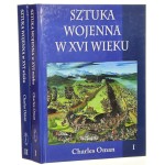 Sztuka wojenna w XVI wieku t. I-II Charles Oman [tł. Grzegorz Smółka] [2014]