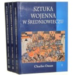 Sztuka wojenna w średniowieczu t. I-III Charles Oman [tł. Grzegorz Smółka] [2013]