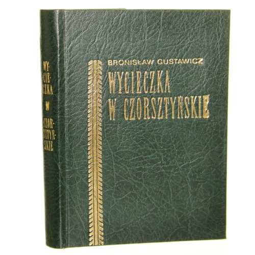 Wycieczka w Czorsztyńskie Gustawicz Bronisław [REPRINT / 1881-1989]