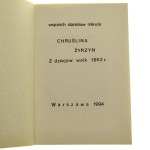 Chruślina Żyrzyn Z dziejów walk 1863 r. Wojciech Stanisław Mikuła [1994]