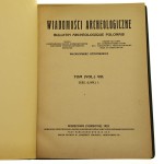 Wiadomości archeologiczne t. VIII redaktor Włodzimierz Antoniewicz [1923]
