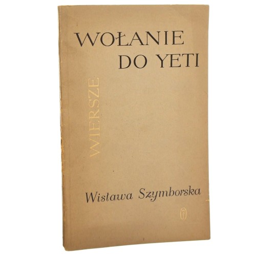 Wołanie do Yeti [wiersze] Wisława Szymborska [WYDANIE PIERWSZE / 1957]