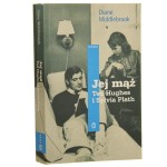 Jej mąż. Ted Hughes i Sylvia Plath Diane Middlebrook przeł. Paweł Łopatka [2006]