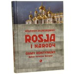 Rosja i narody ósmy kontynent szkic dziejów Eurazji Wojciech Zajączkowski [2015]