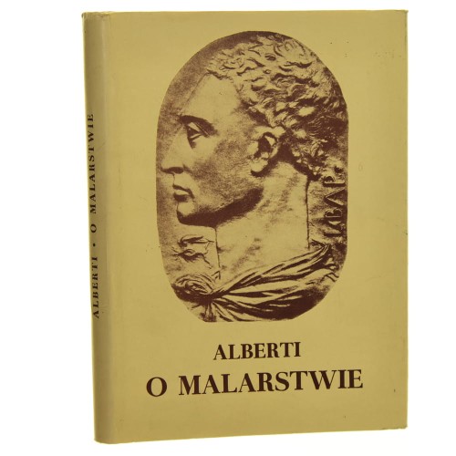 O malarstwie Leone Battista Alberti oprac. Maria Rzepińska przeł. [z wł.] Lidia Winniczuk [1963]
