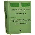 Stowarzyszenie Ludu Polskiego na Litwie i Białorusi, Szymon Konarski Sodružestvo Pol'skogo Naroda v Guberniâh Vilenskoj i Minskoj, Šimon Konarskij red. tomu Anna Brus [2015]