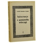 Halucynacje Z pamiętnika włóczęgi Ludwik Stanisław Liciński [1978]