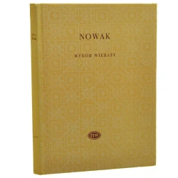 Wybór wierszy Tadeusz Nowak przedm. Stanisław Balbus [Biblioteka Poetów / 1973]