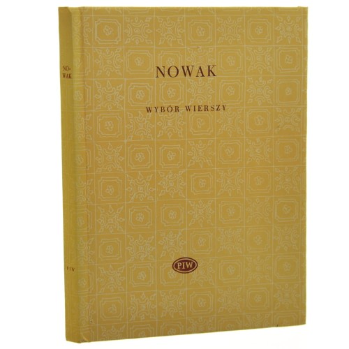 Wybór wierszy Tadeusz Nowak przedm. Stanisław Balbus [Biblioteka Poetów / 1973]
