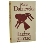 Ludzie stamtąd Dąbrowska Maria [Biblioteka Klasyki Polskiej i Obcej / 1971]