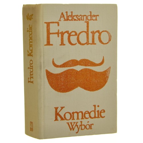 Komedie Wybór Fredro Aleksander [Biblioteka Klasyki Polskiej i Obcej / 1972]