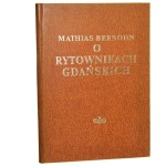O rytownikach gdańskich podręcznik dla zbierających sztychy polskie skreślił Mathias Bersohn [1986]