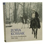 Zofia Kossak Szczucka-Szatkowska 1889-1968 [tekst Bogumiła Bittner-Burkot, Anna Fenby Taylor] [2016]