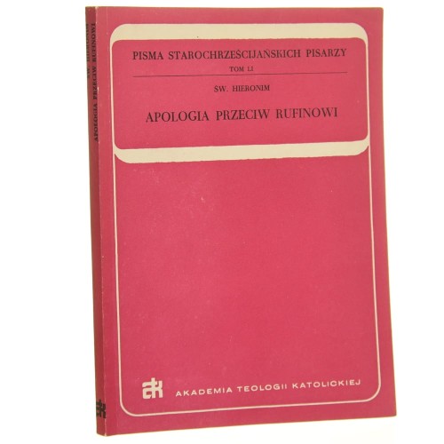 Apologia przeciw Rufinowi [skrypt] ​Św. Hieronim [Pisma Starochrześcijańskich Pisarzy / 1989]