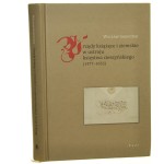 Urzędy książęce i ziemskie w ustroju księstwa cieszyńskiego (1477-1653) Wacław Gojniczek [2014]