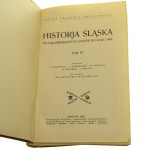 Historja Śląska od najdawniejszych czasów do roku 1400 t. III oprac. Wł. Semkowicz [et al.] pod red. Stanisława Kutrzeby [z księgozbioru prof. Aleksandra Gieysztora / 1936]