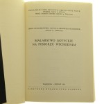 Malarstwo gotyckie na Pomorzu Wschodnim Jerzy Domasłowski, Alicja Karłowska-Kamzowa, Adam S. Labuda [1990]