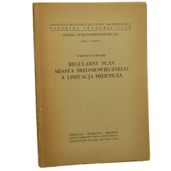 Regularny plan miasta średniowiecznego a limitacja miernicza Tadeusz Zagrodzki [1962]