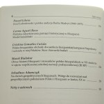 Polska a Hiszpania Z dziejów koegzystencji dwóch narodów w XX wieku pod red. Marka Białokura i Patrycji Jakóbczyk-Adamczyk [aut. Arkadiusz Adamczyk et al.] [2012]