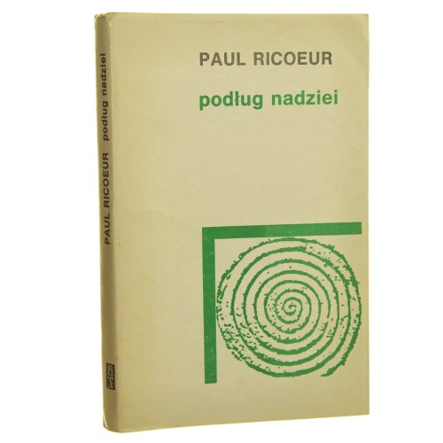 Podług nadziei Odczyty, szkice, studia Ricoeur Paul [1991]