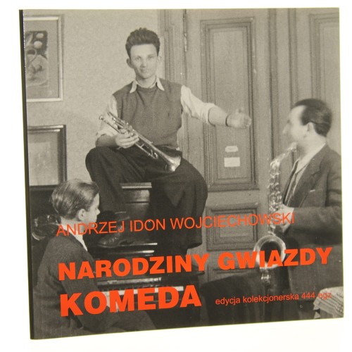 Narodziny gwiazdy Komeda Andrzej Idon Wojciechowski [AUTOGRAF / ca 2015]