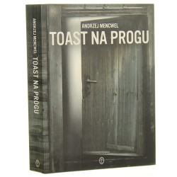 Toast na progu Andrzej Mencwel [2017]