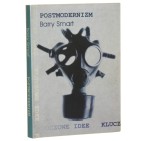Postmodernizm Barry Smart przekł. Maciej Wasilewski [Kluczowe Idee / 1998]