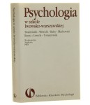 Psychologia w szkole lwowsko-warszawskiej Twardowski Witwicki Baley Błachowski Kreutz Lewicki Tomaszewski Wybór i oprac. Teresa Rzepa [Biblioteka Klasyków Psychologii / 1997]