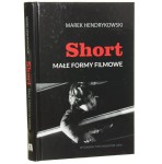 Short. Małe formy filmowe Marek Hendrykowski [2019]
