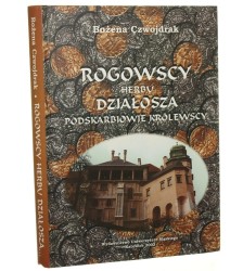 Rogowscy herbu Działosza Podskarbiowie królewscy Studium z dziejów możnowładztwa w drugiej połowie XIV i w XV wieku Bożena Czwojdrak [2002]