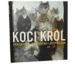 Koci król Ewa Karwan-Jastrzębska il. Józef Wilkoń [DEDYKACJA JÓZEFA WILKONIA / 2020]