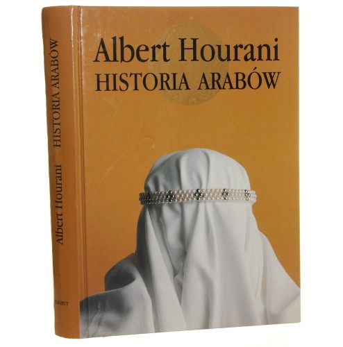 Historia Arabów Albert Hourani [1995]