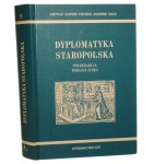 Dyplomatyka staropolska pod red. Tomasza Jurka [2015]