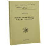 Służebne nazwy miejscowe w Polsce piastowskiej Iwona Nobis [Rozprawy Wydziału Filologicznego / 2013]