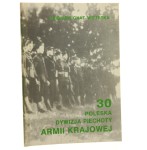 30 Poleska Dywizja Piechoty Armii Krajowej Zbigniew Gnat-Wieteska [AUTOGRAF / 1993]