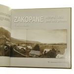 Zakopane wczoraj i dziś Past and present tekst Maciej Krupa wybór zdj. Anna Liscar, Maciej Krupa tł. Justyna Kępa, Anna Czajkowska [2004]