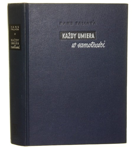 Każdy umiera w samotności Hans Fallada [przeł. Jerzy Rawicz] [1950]