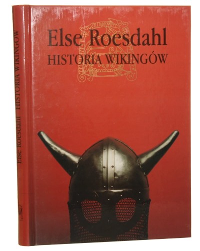 Historia Wikingów Roesdahl Else [Narody i Cywilizacje] (1996)