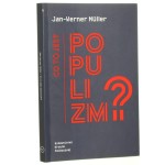 Co to jest populizm? Müller Jan-Werner [2017]