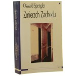 Zmierzch Zachodu zarys morfologii historii uniwersalnej Oswald Spengler [2001]
