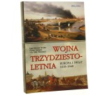 Wojna Trzydziestoletnia Europa i świat 1618-1648 Lars Ericson Wolke, Göran Larsson, Nils Erik Villstrand [2010]
