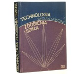 Technologia zdobienia szkła Wacław Nowotny [1978]