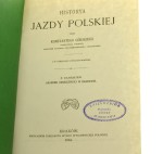 Historya jazdy polskiej przez Konstantego Górskiego [1894-reprint-1981]