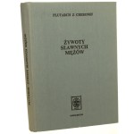 Żywoty sławnych mężów (z żywotów równoległych) Plutarch z Cheronei (Biblioteka Przekładów z Literatury Antycznej) (1997)