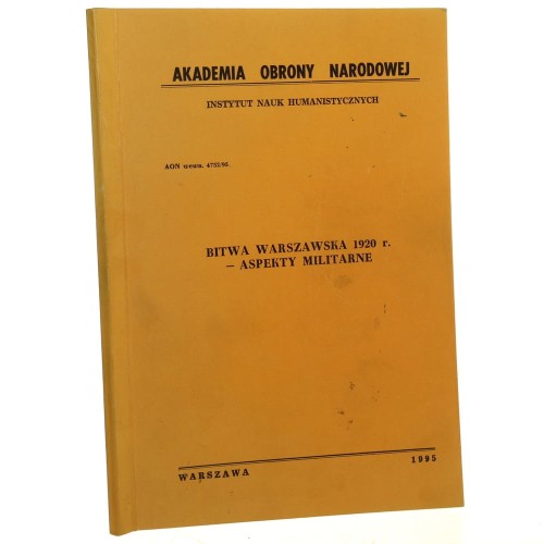 Bitwa Warszawska 1920 Aspekty militarne Materiały z sympozjum [Praca zbiorowa] (1995)