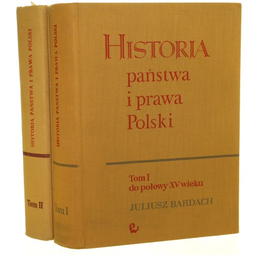 Historia państwa i prawa Polski t. I-II (redakcja Bardach Juliusz) (1964-68)