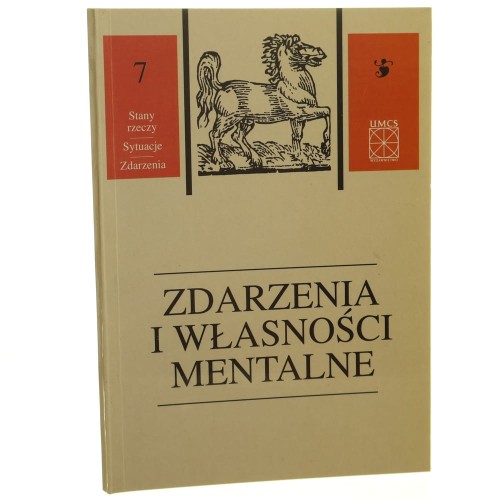 Zdarzenia i własności mentalne red. Andrzej Biłat [Stany rzeczy Sytuacje Zdarzenia / 2002]