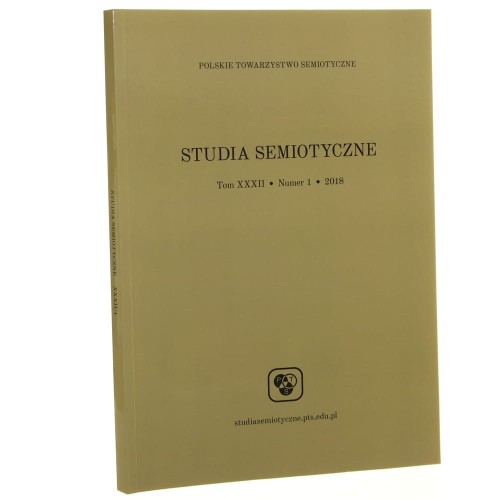 Studia Semiotyczne Tom XXXII Numer 1 / 2018