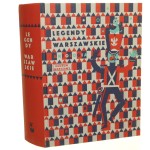 Legendy warszawskie Antologia Wybór legend Anna Marta Zdanowska oprac. i red. Julia Odnous il. Wojciech Pawliński [2016]