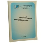 Młodzi dorośli Identyfikacje, postawy, aktywizm i problemy życiowe pod redakcją Krystyny Skarżyńskiej [2021]